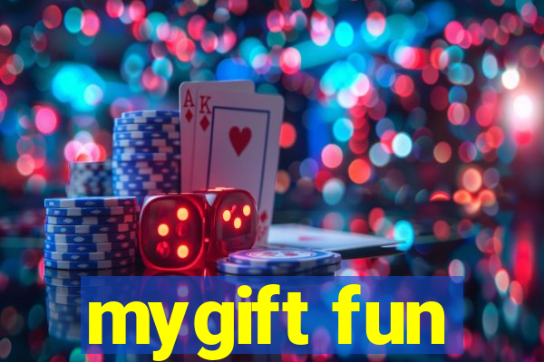 mygift fun